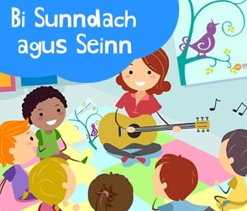 Bi Sunndach agus Seinn! Bi Sunndach