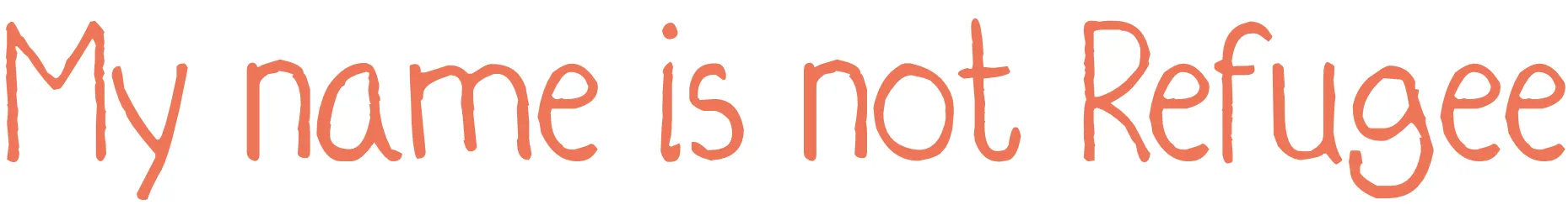 my-name-is-refugee-title-eng My name is not Refugee